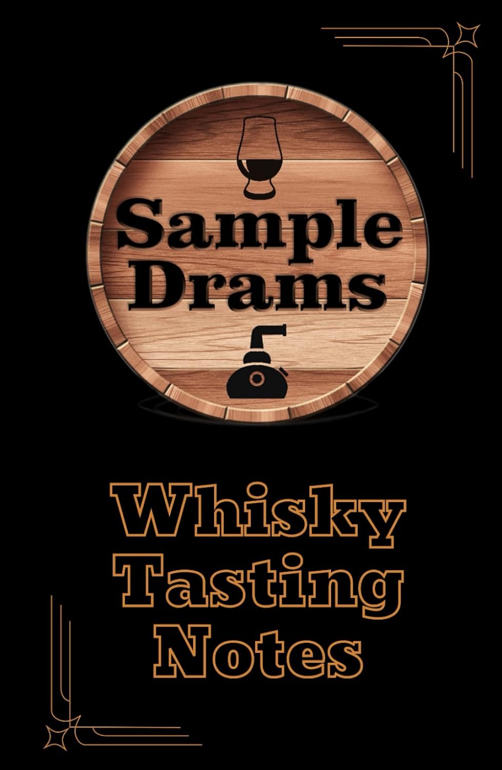 SampleDrams Whisky Tasting Notes      Hardcover – January 16, 2024