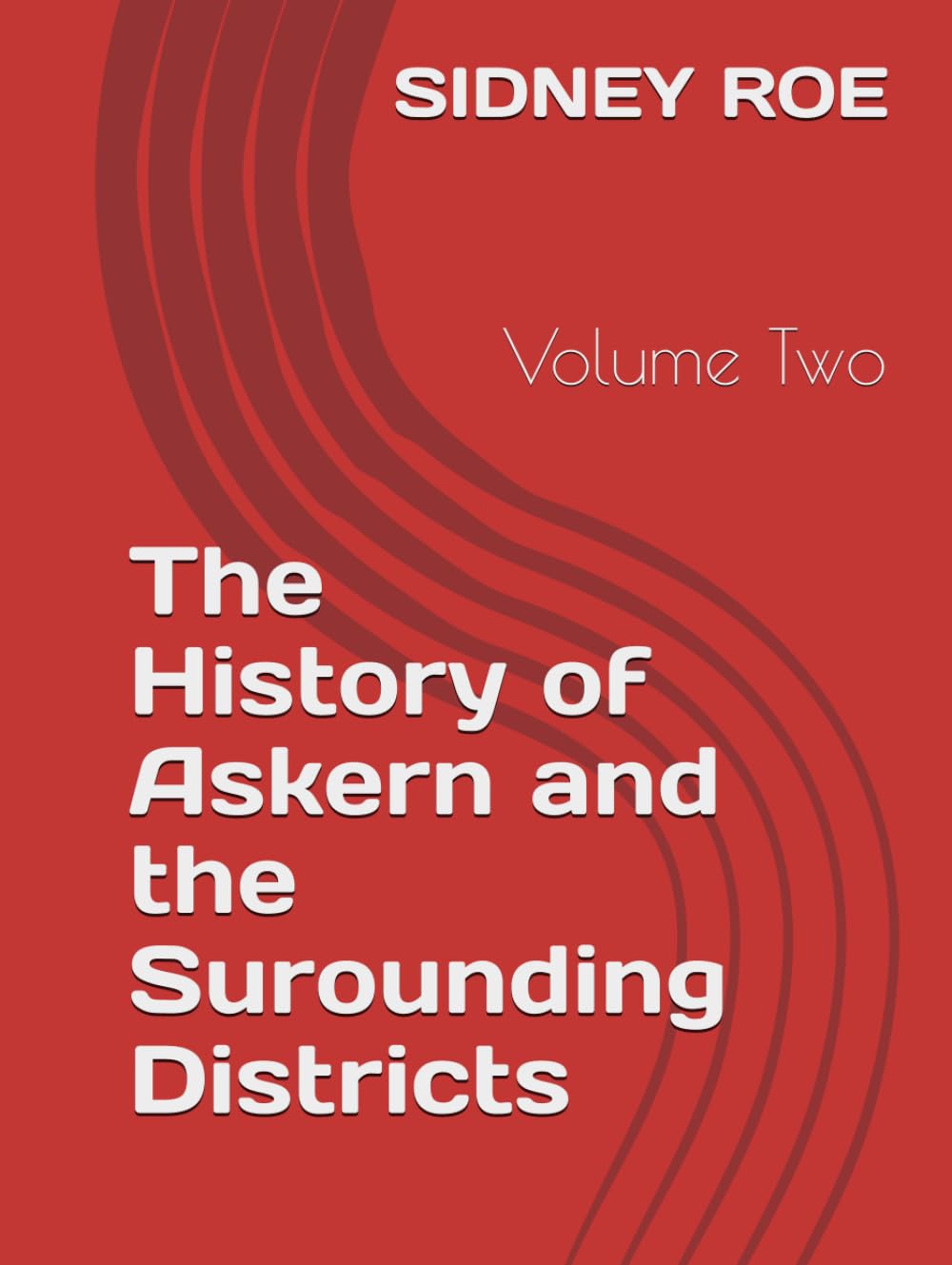 The History of Askern and the Surounding Districts: Volume Two