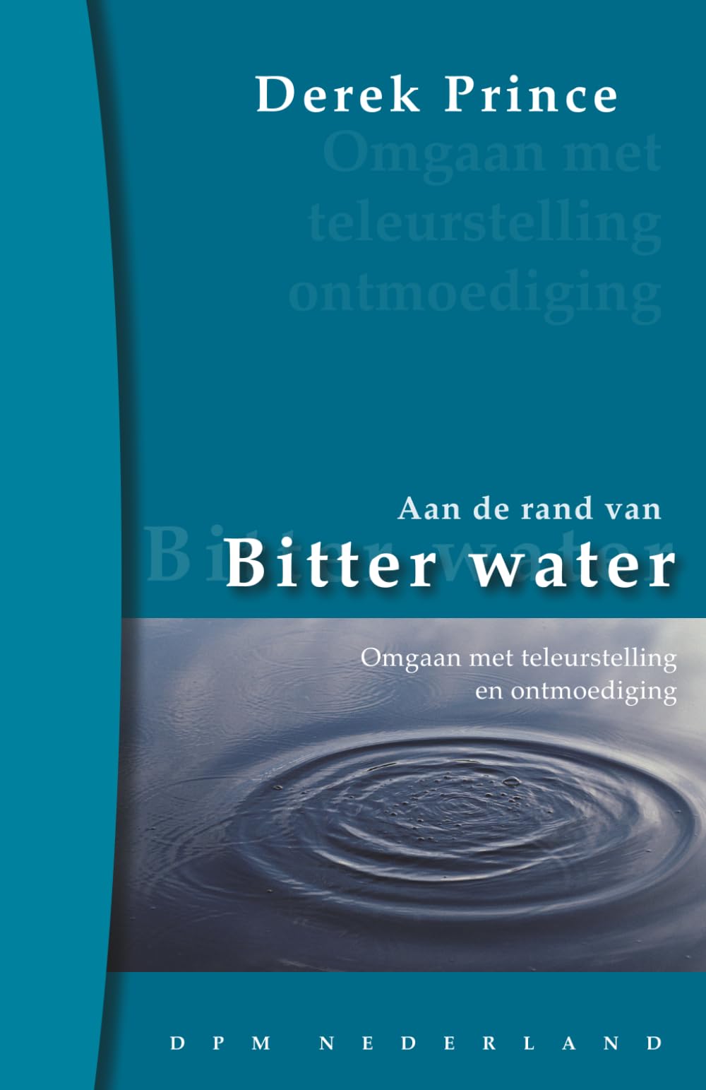 Aan De Rand Van Bitter Water