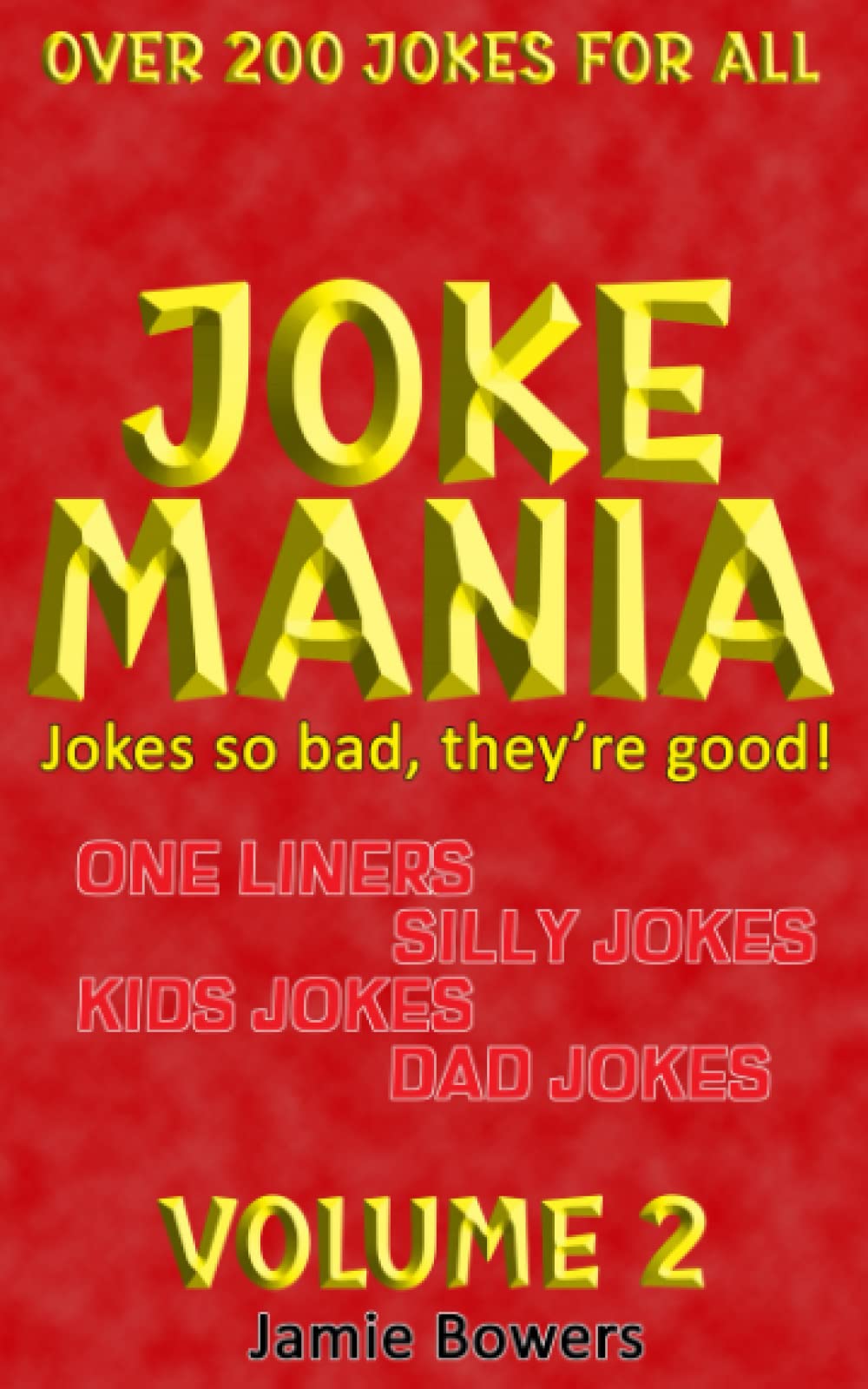 Jokemania Volume 2: Over 200 jokes for all ages