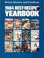 Better Homes and Gardens 1984 Best-Recipes Yearbook 0696020998 Book Cover