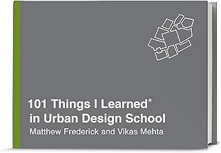 101 Things I Learned® in Urban Design School