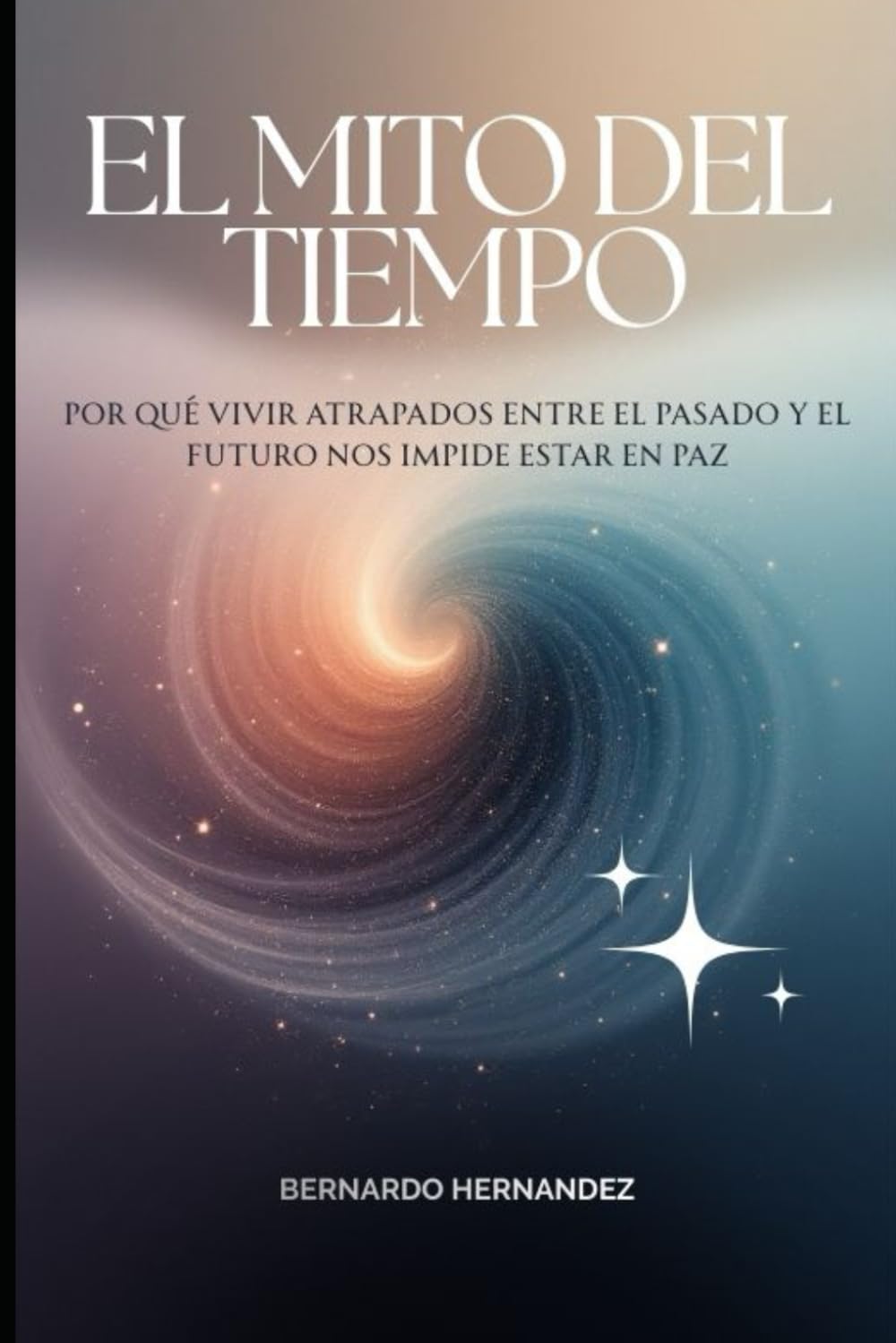 El Mito del Tiempo: Cómo la ilusión del pasado y el futuro nos aleja de la paz interior