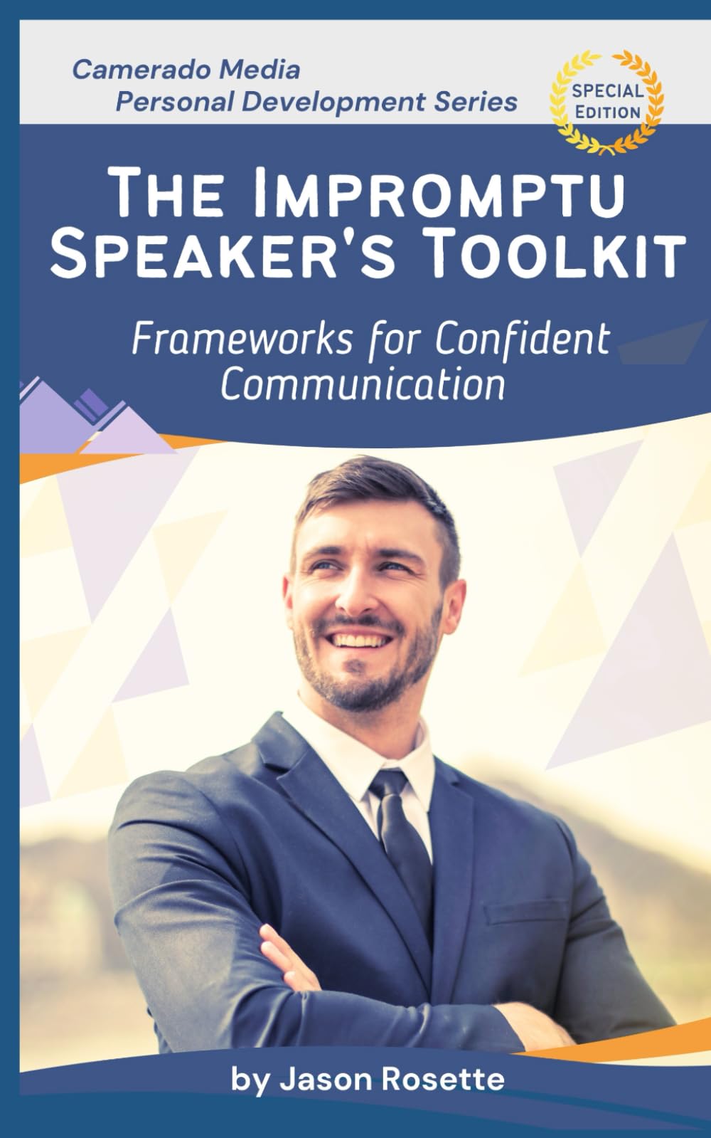 The Impromptu Speaker's Toolkit: Frameworks for Confident Communication (Command and Control)