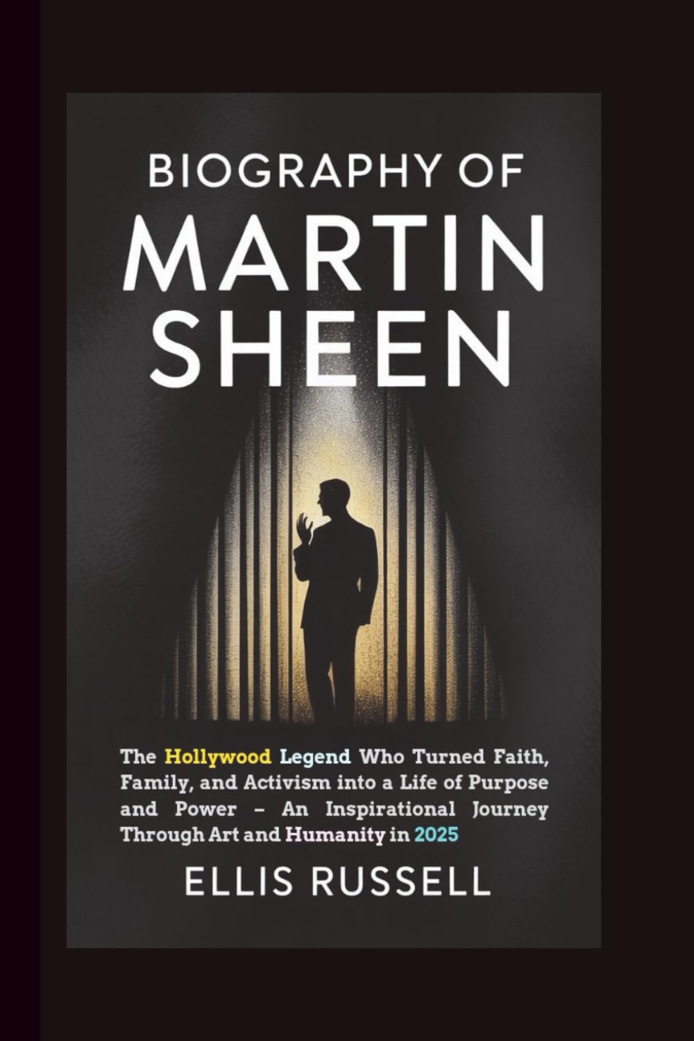 BIOGRAPHY OF MARTIN SHEEN: The Hollywood Legend Who Turned Faith, Family, and Activism into a Life of Purpose and Power – An Inspirational Journey Through Art and Humanity in 2025