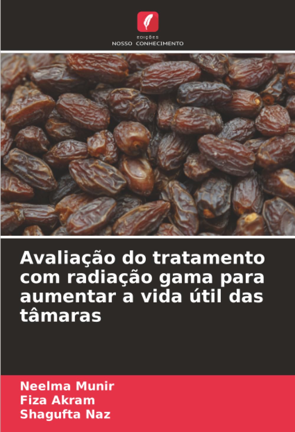 Avaliação do tratamento com radiação gama para aumentar a vida útil das tâmaras