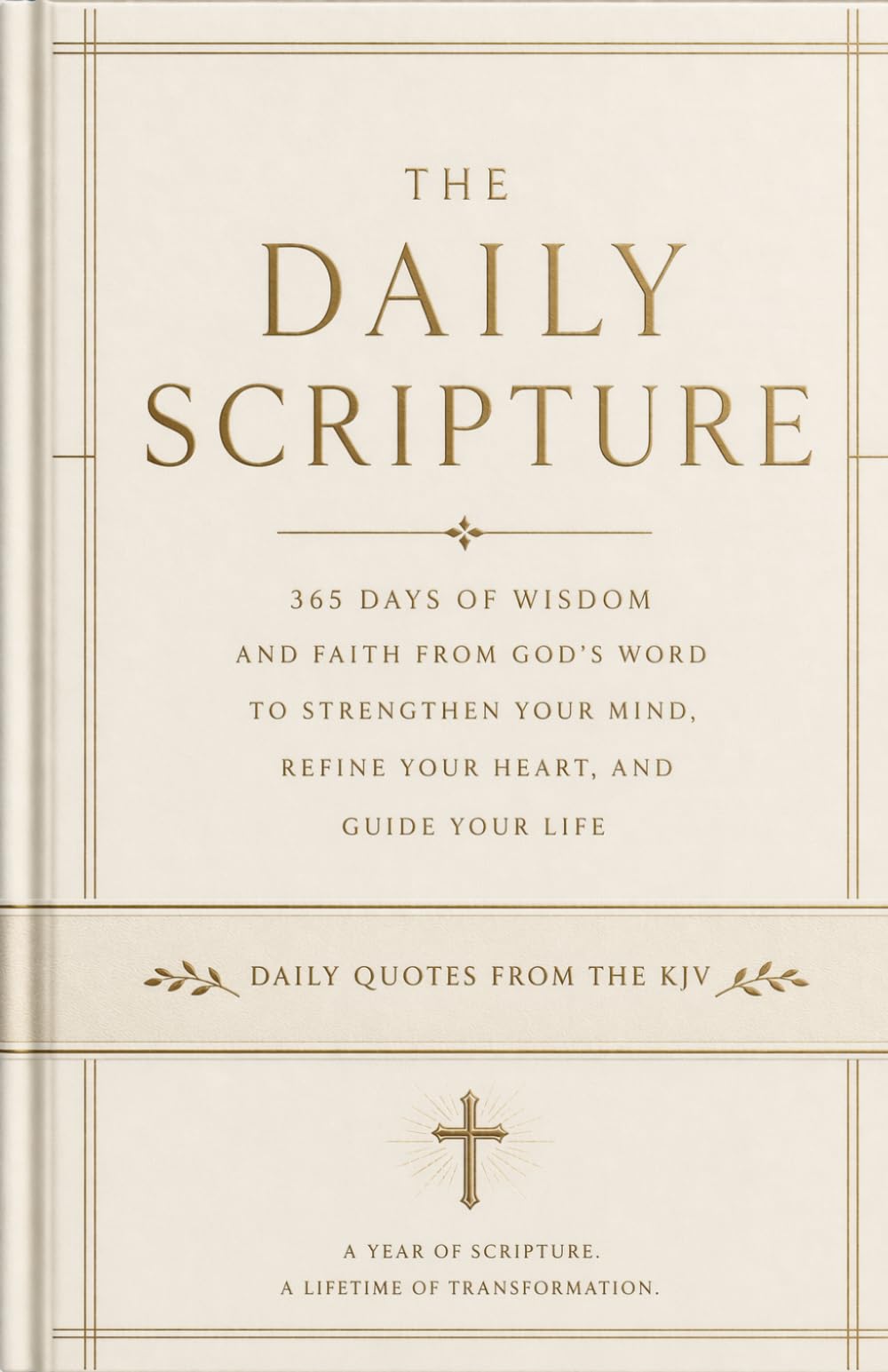 The Daily Scripture: 365 Days of Scripture and Reflection