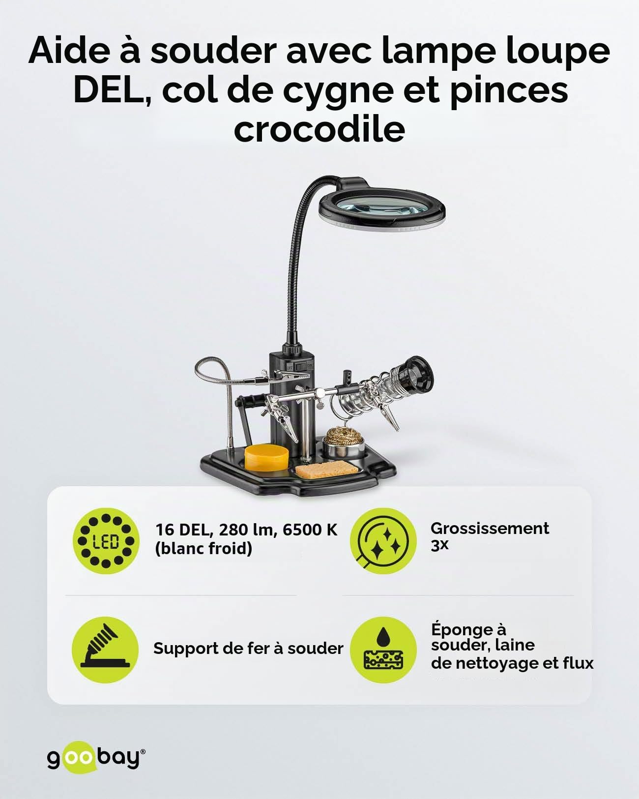 Fixpoint goobay 45241 Aide au soudage avec lampe LED/Pince crocodile col de cygne Loupe avec lampe LED/loupe grossissante 3x / support de fer à souder intégré, éponge et laine de nettoyage / 1 pièce