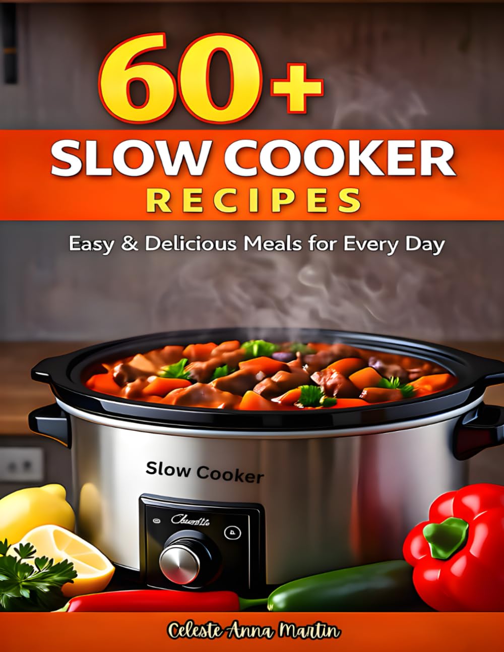 60+ Slow Cooker Recipes: Easy & Delicious Meals for Every Day