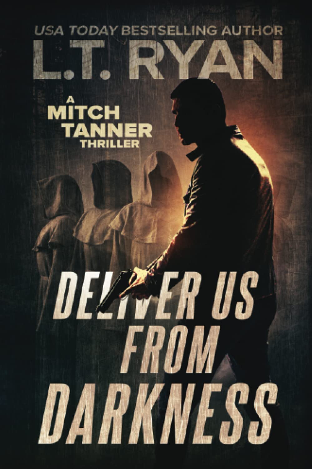 Deliver Us From Darkness: A Suspense Thriller: 3 (Mitch Tanner)