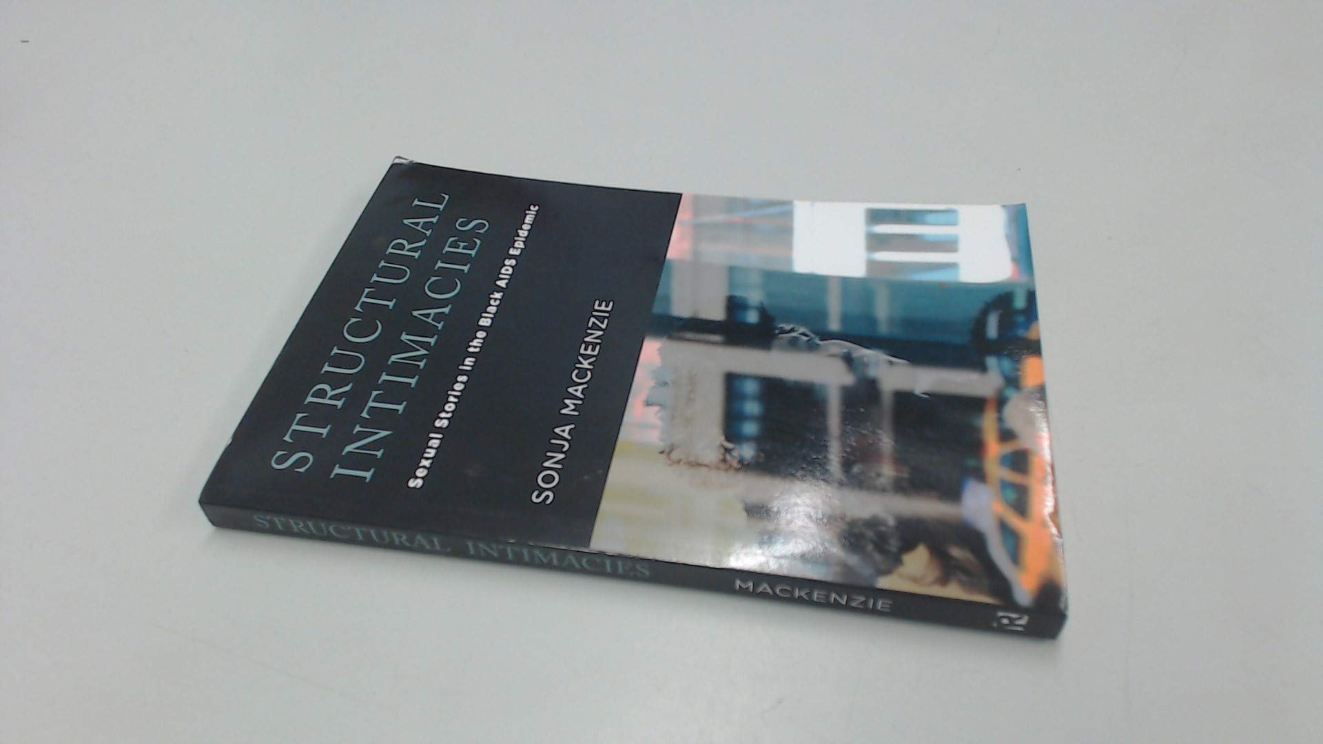 Structural Intimacies: Sexual Stories in the Black AIDS Epidemic