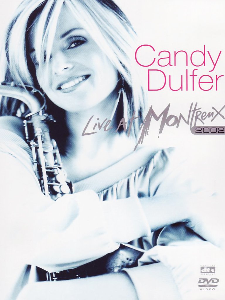 Candy Dulfer Live at Montreux 2002 Amazon.de Dulfer, Candy, Dulfer, Candy DVD & Bluray