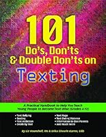 101 Do's , Don'ts & Double Don'ts on Texting 1598500937 Book Cover