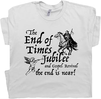 The End Times T Shirt Vintage Grim Reaper Shirt Dark Humor Tee Revelations Graphic Tshirt