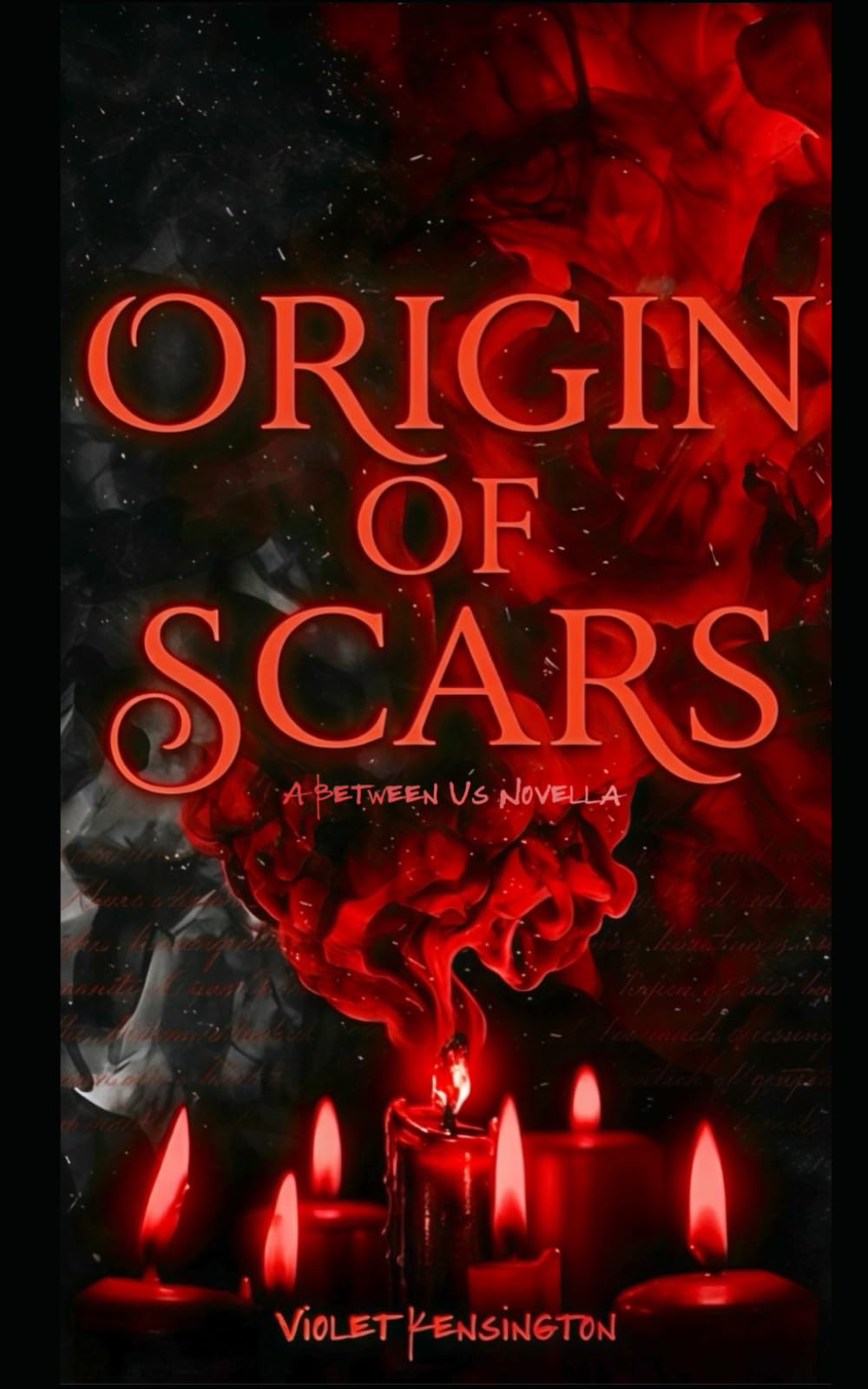 Origin of Scars: Novella (The Between Us Series)