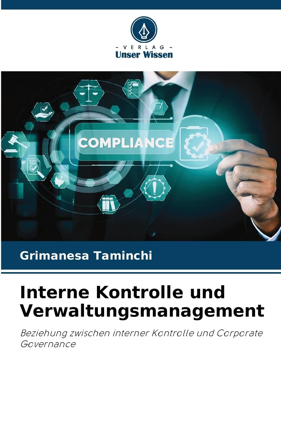 Interne Kontrolle und Verwaltungsmanagement: Beziehung zwischen interner Kontrolle und Corporate Governance