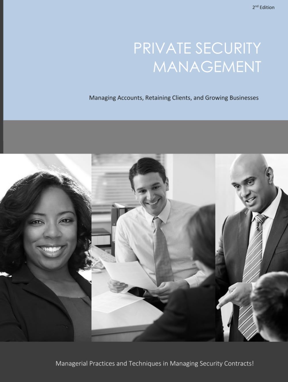 Private Security Management: Managing Accounts, Retaining Clients, and Growing Businesses