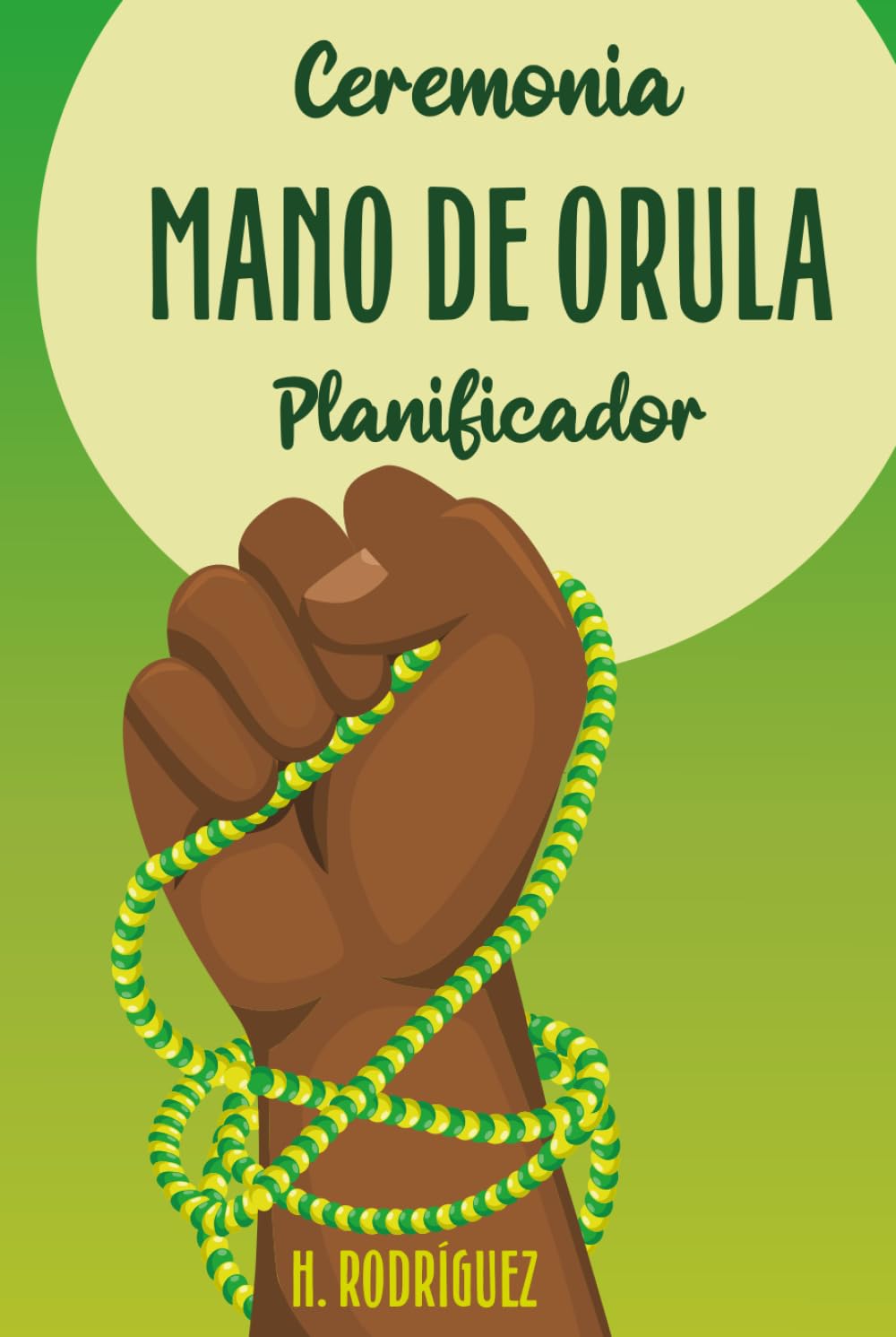 Planificador de la Ceremonia de la Mano de Orula en la Religión Yoruba (Spanish Edition)      Hardcover – April 24, 2025