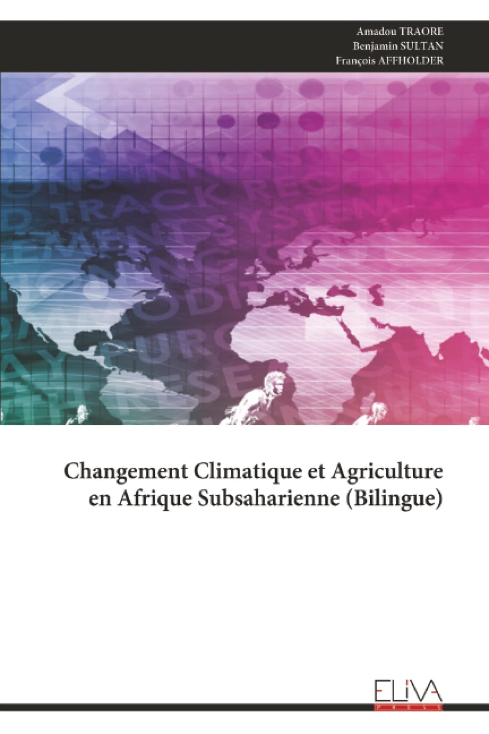 Changement Climatique et Agriculture en Afrique Subsaharienne (Bilingue)