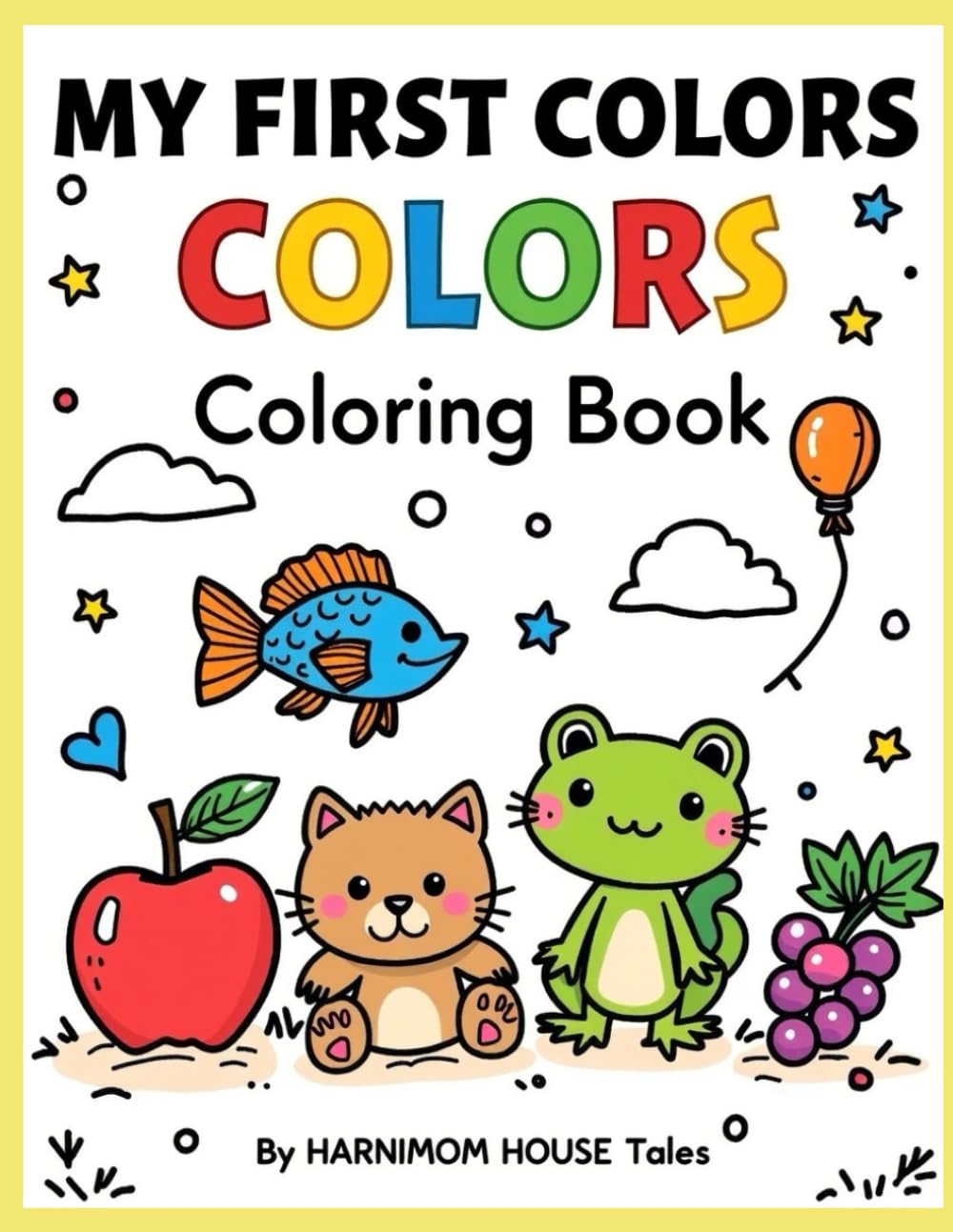 My First Colors Coloring Book (MY FIRST LEARNING COLORING SERIES (Ages 2–5))