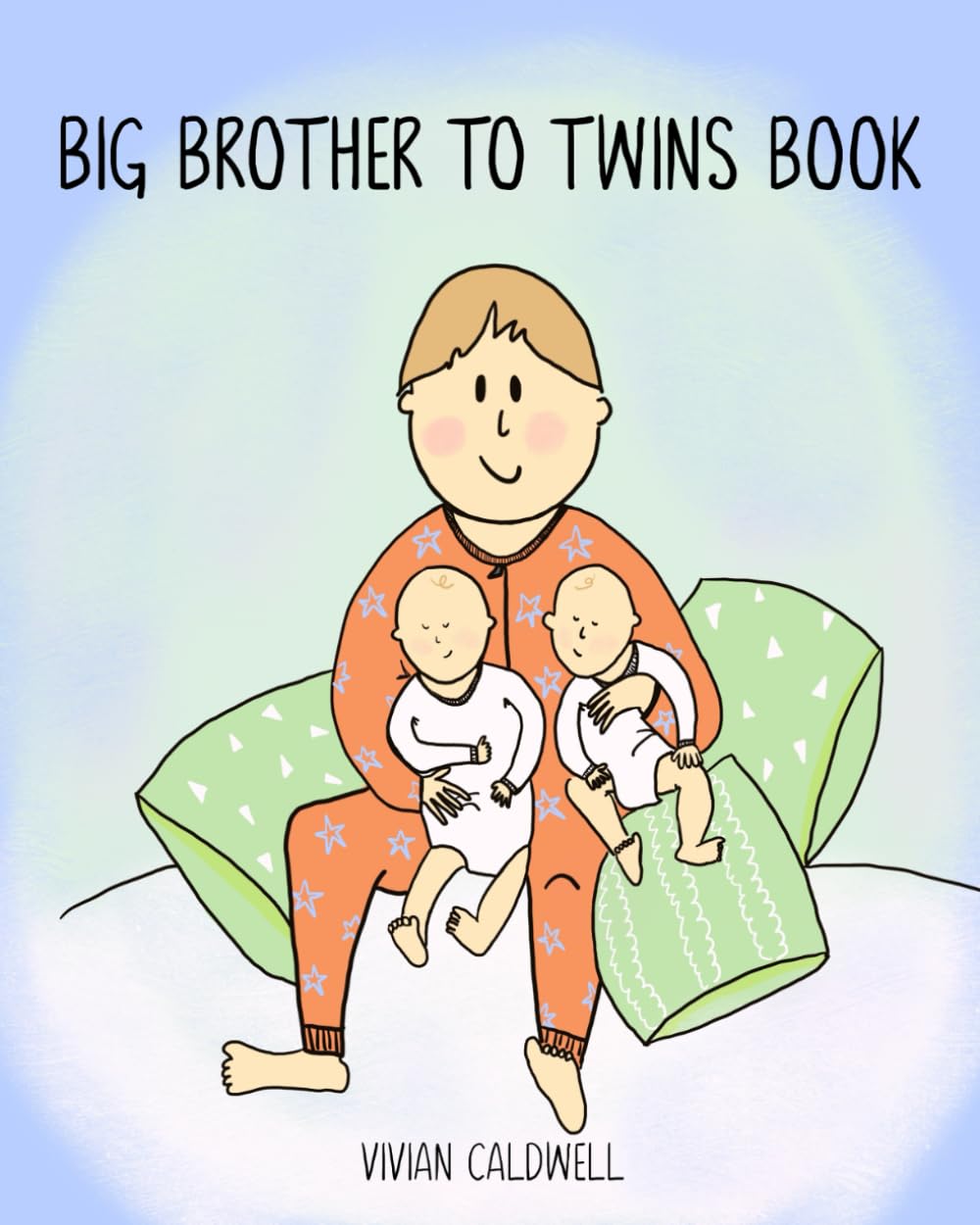 Big Brother To Twins Book (Books About Twins)