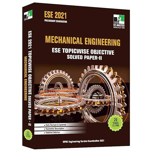 Ese - 2021 - Mechanical Engineering Ese Topicwise Objective Solved Paper - Ii
