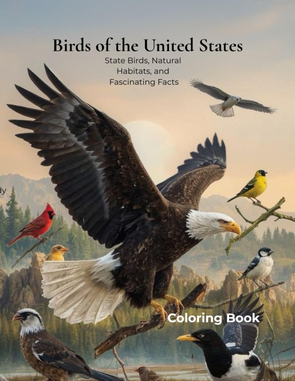 Birds of the United States: Explore All 50 State Birds Through Realistic Coloring Pages and Fascinating Facts