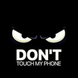 Don't Touch My Phone Wallpapers