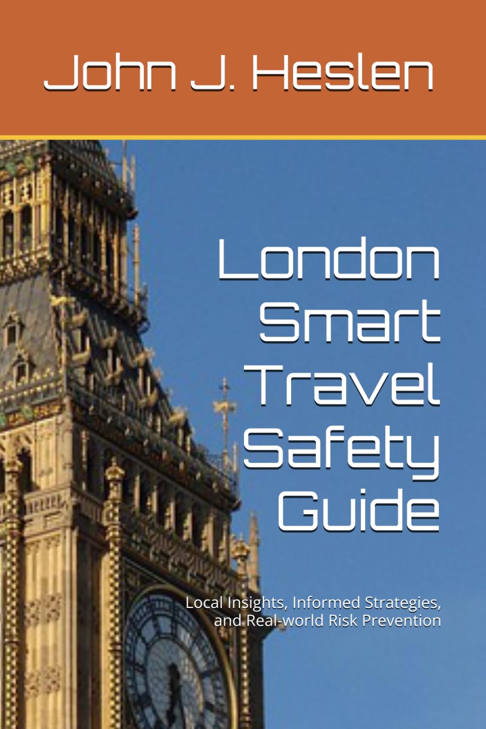 London Smart Travel Safety Guide: Local Insights, Informed Strategies, and Real-world Risk Prevention (AllSourceTravel.com - Smart Travel Safety Guides)