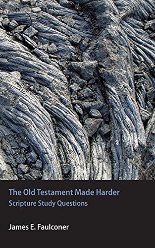 The Old Testament Made Harder