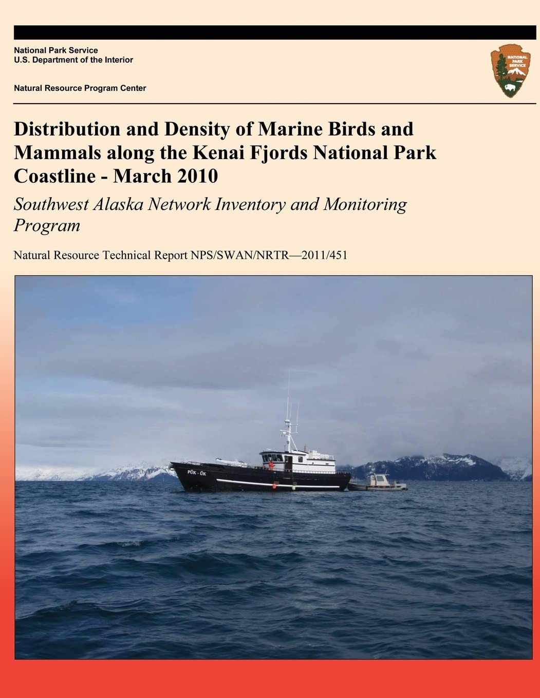 Distribution and Density of Marine Birds and Mammals along the Kenai Fjords National Park Coastline - March 2010: Southwest Alaska Network Inventory and Monitoring Paperback – 31 July 2013