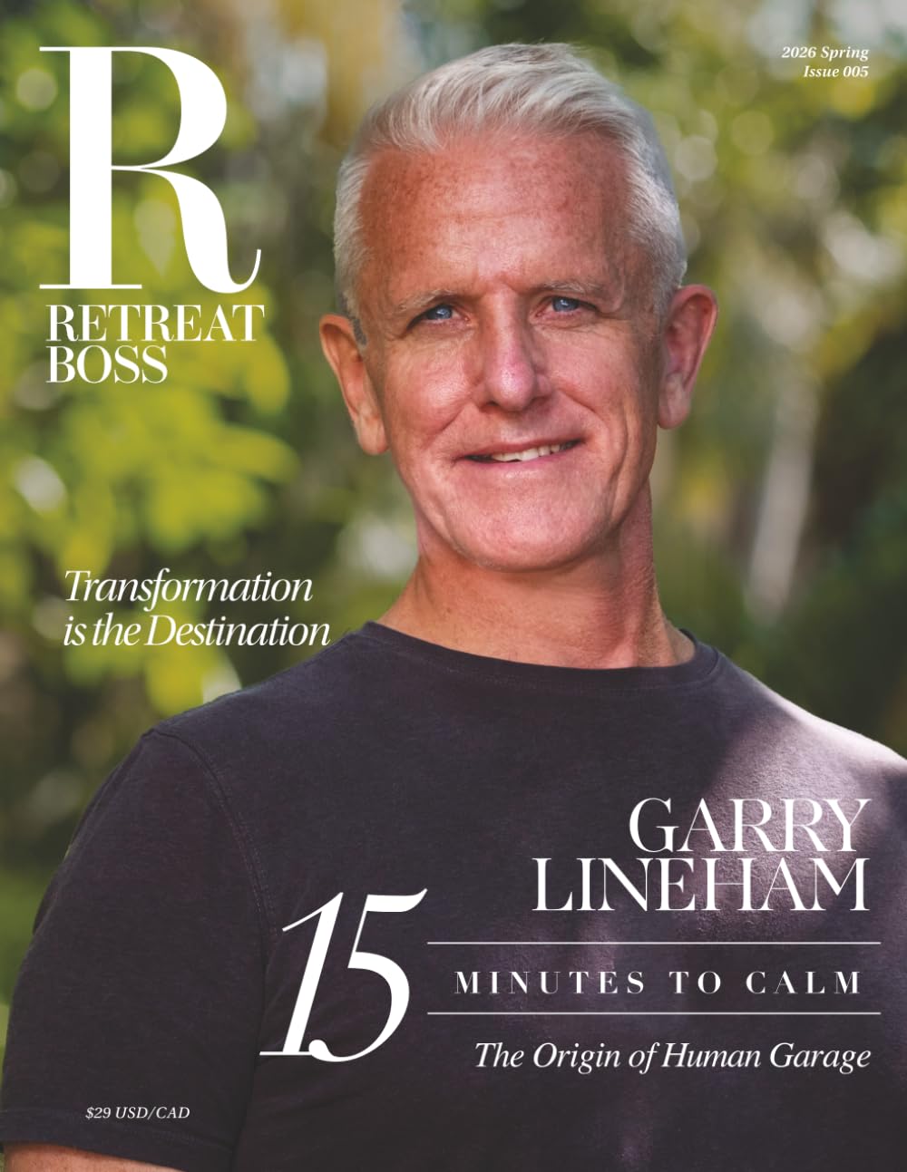 RetreatBoss Magazine: Beyond the RX Experience Issue 005: Featuring Human Garage, Gil Petersil & Global Leaders Redefining Wellness, Healing, and Transformational Experiences      Paperback – March 31, 2026