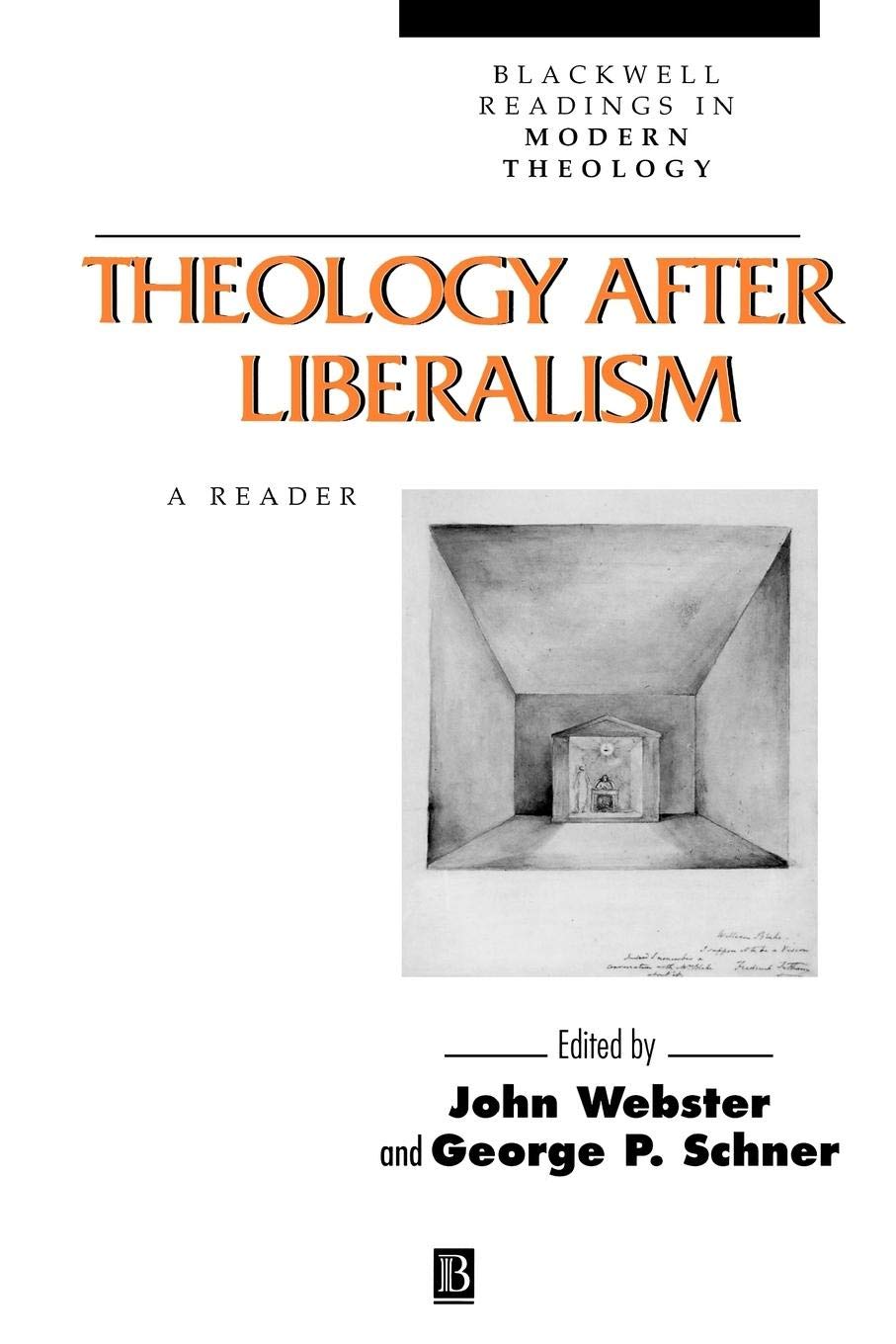 Theology After Liberalism – A Reader Webster Paperback Wiley–Blackwell