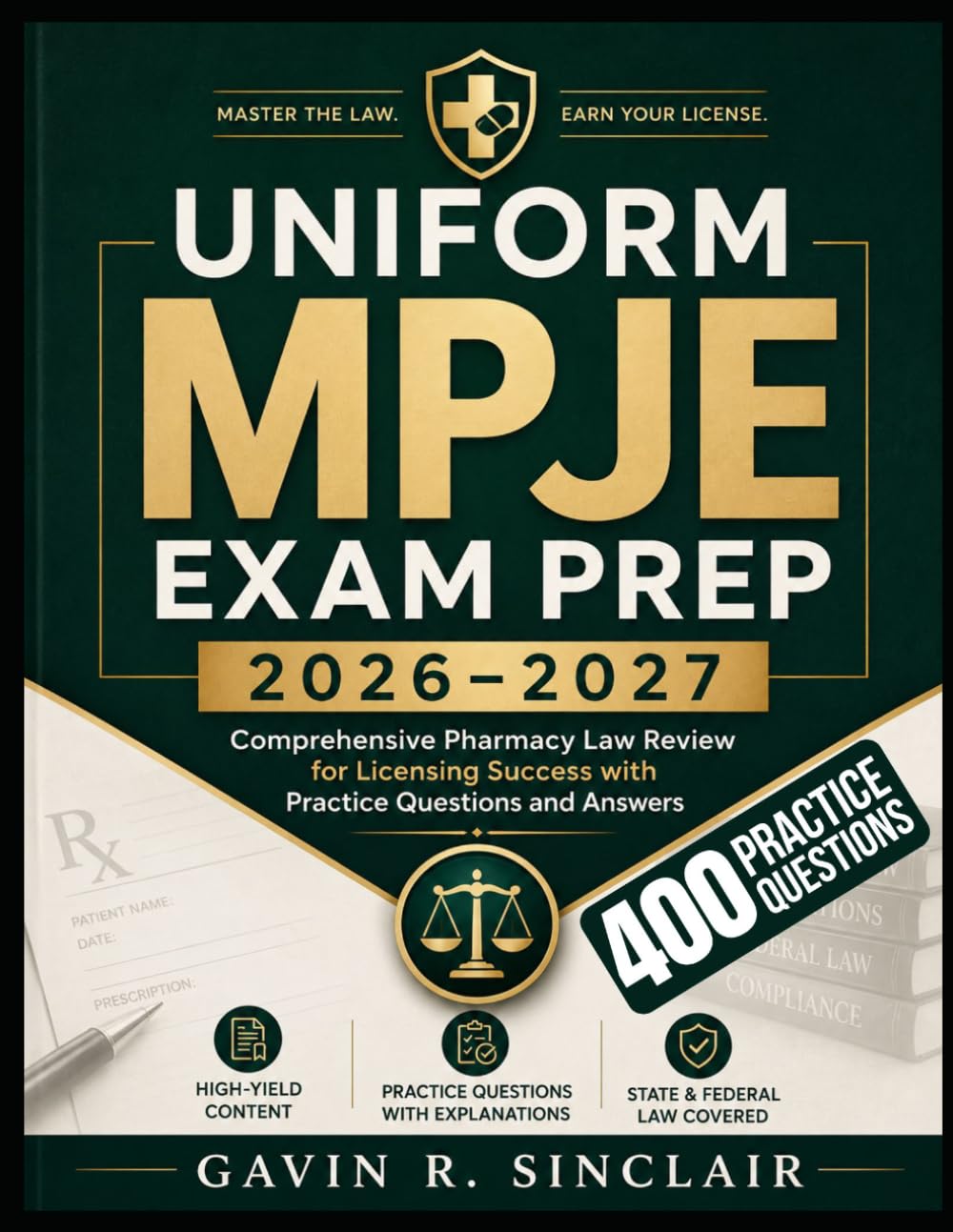 Uniform MPJE Exam Prep 2026-2027: Comprehensive Pharmacy Law Review for Licensing Success with Practice Questions and Answers