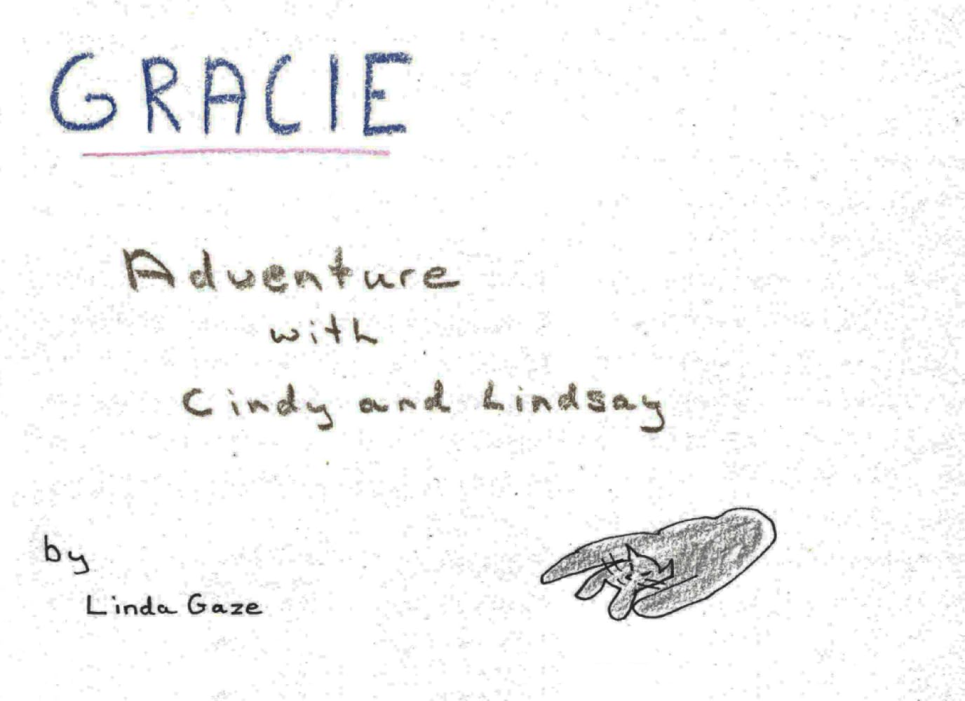 Gracie: Adventure With Cindy And Lindsay