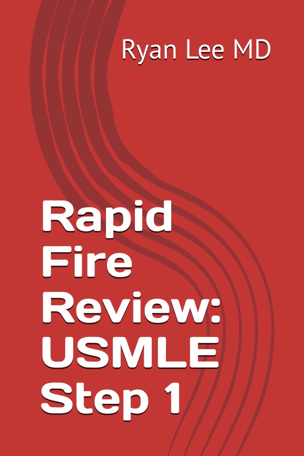 Rapid Fire Review: USMLE Step 1