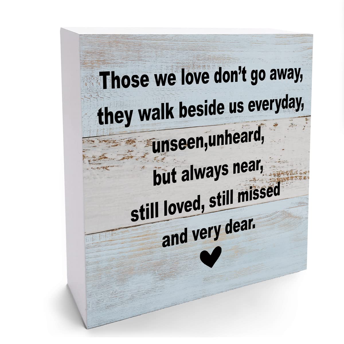 Memorial Gifts Sympathy Gift Decor Desk Decor Wooden Box Sign Rustic Wood Block Plaque Box Sign Condolences Grief Gift Shelf Table Decoration for Loss of Loved One Those We Love Don't Go Away Sign