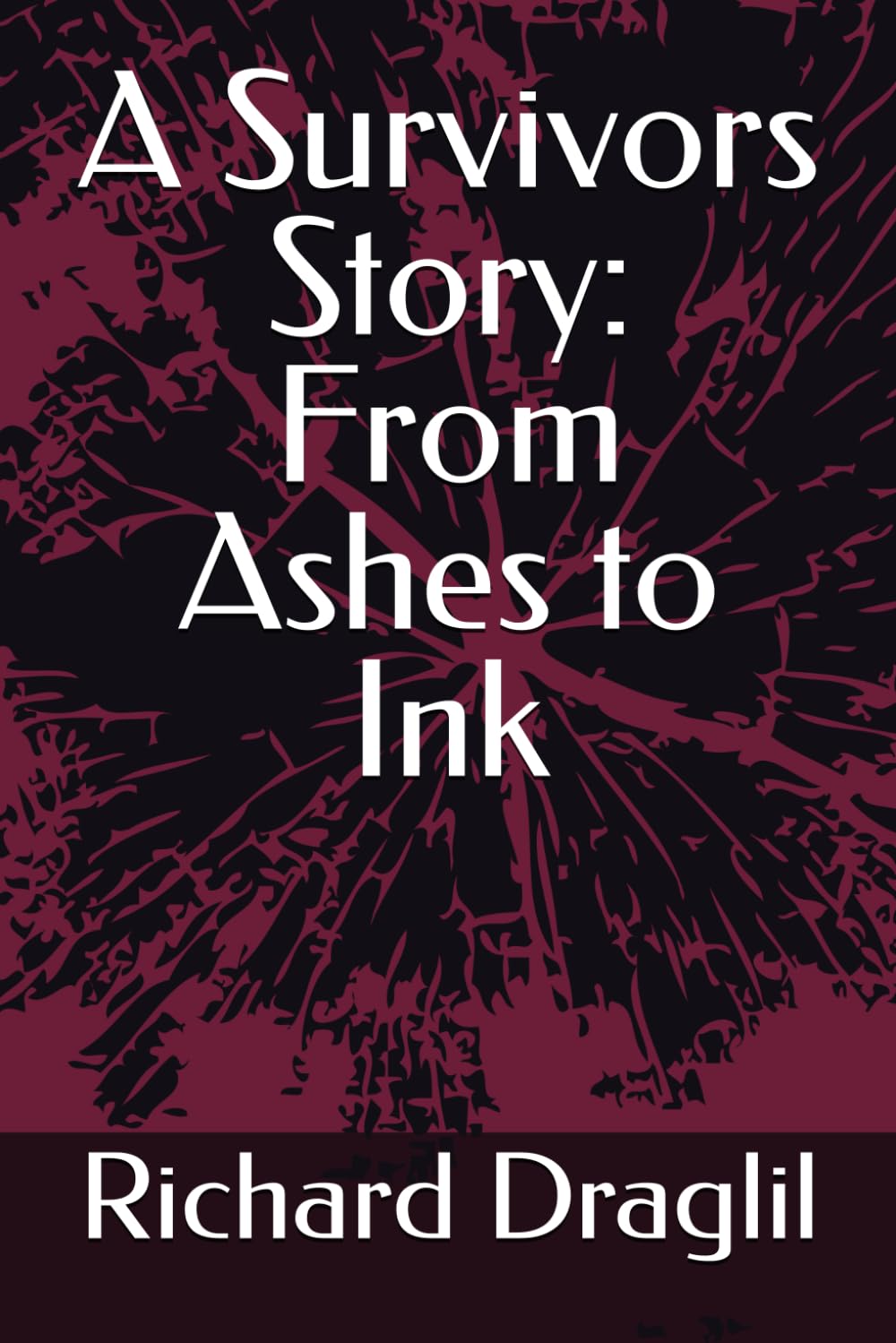 A Survivors Story: From Ashes to Ink