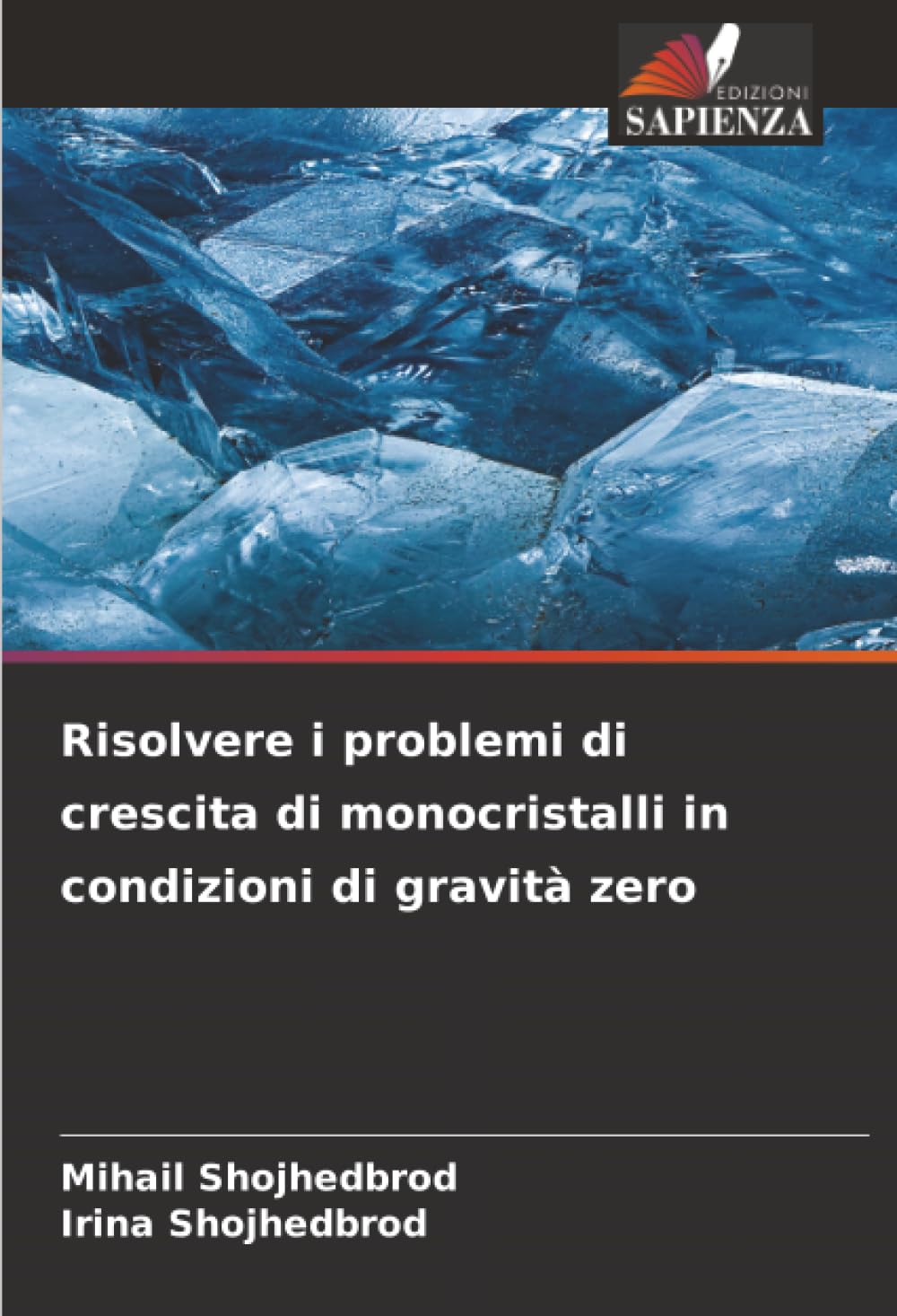 Risolvere i problemi di crescita di monocristalli in condizioni di gravità zero