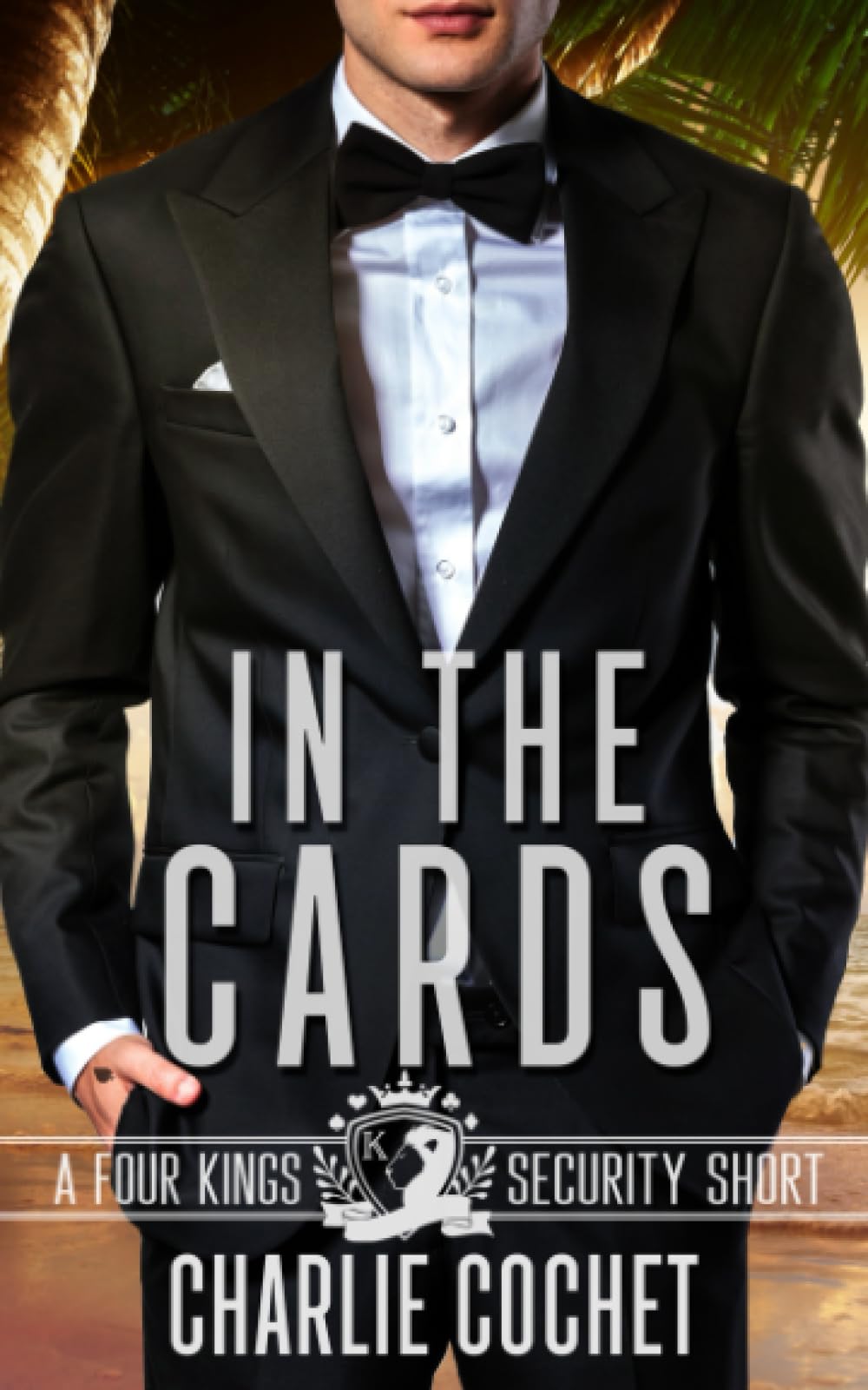 In the Cards: A Four Kings Security Short (Four Kings Security Universe Novellas)