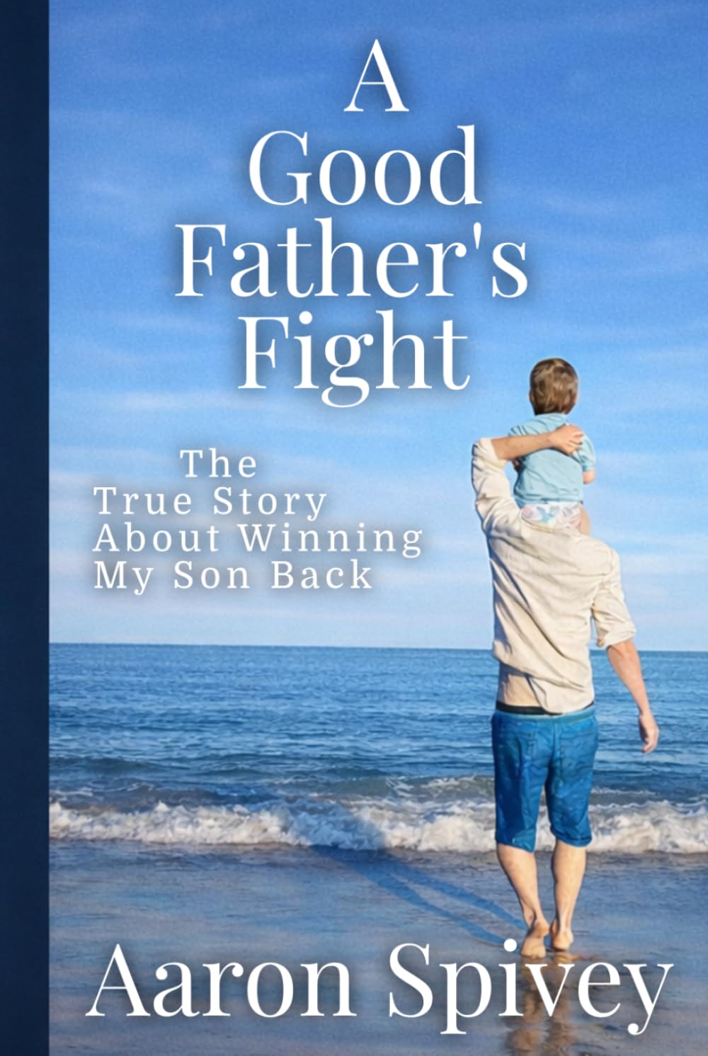 A Good Father's Fight