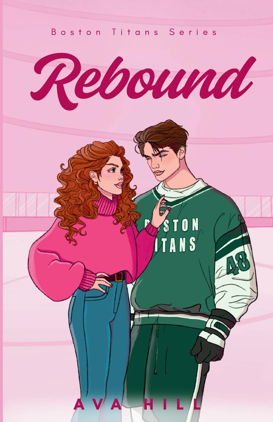 Rebound: A Spicy Marriage of Convenience Hockey Romance (Boston Titans)