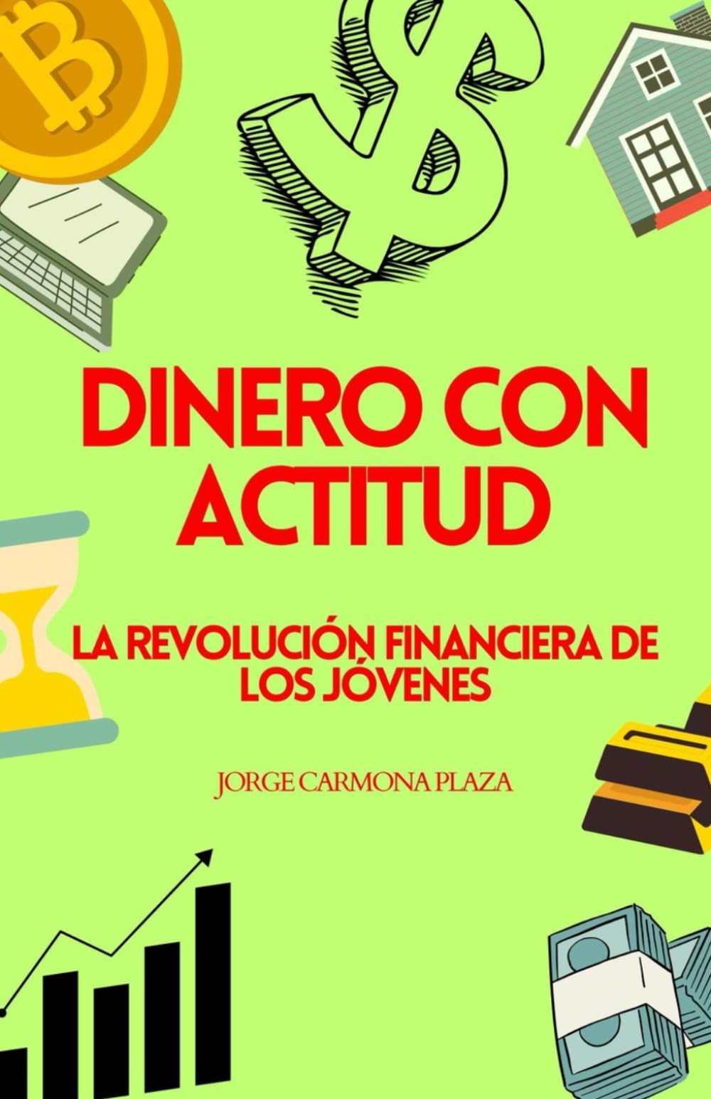 DINERO CON ACTITUD: LA REVOLUCIÓN FINANCIERA DE LOS JÓVENES