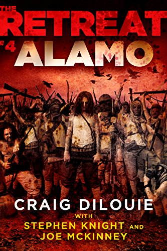 The Retreat #4: Alamo (The Retreat Series)