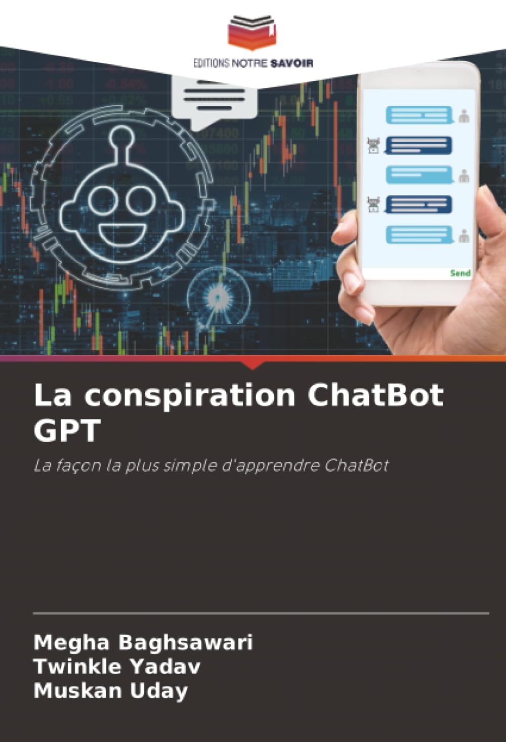 La conspiration ChatBot GPT: La façon la plus simple d'apprendre ChatBot