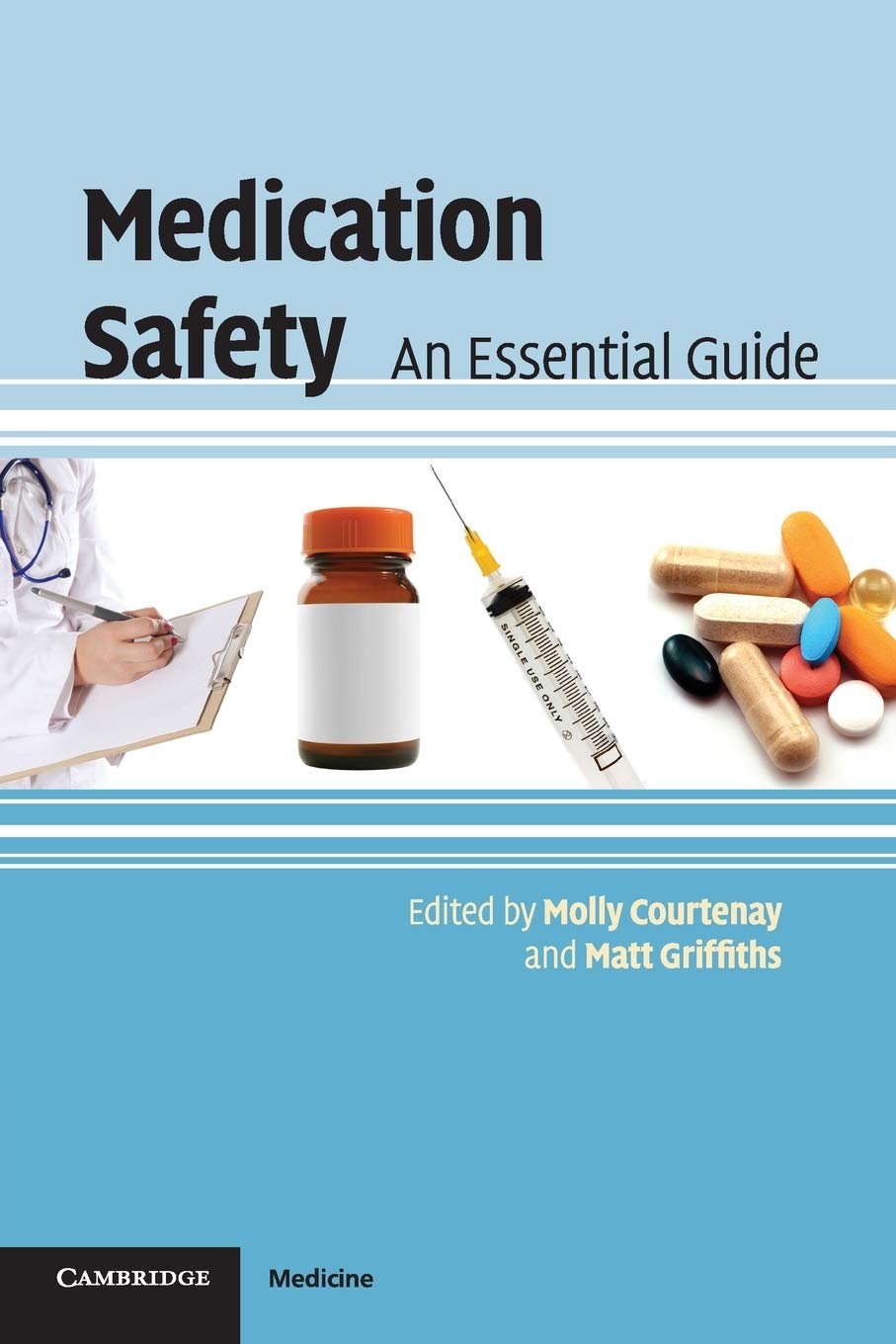 Medication Safety: An Essential Guide Paperback – Illustrated, 1 Oct. 2009