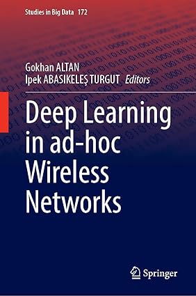 Deep Learning in Ad-Hoc Wireless Networks (Studies in Big Data, 172)