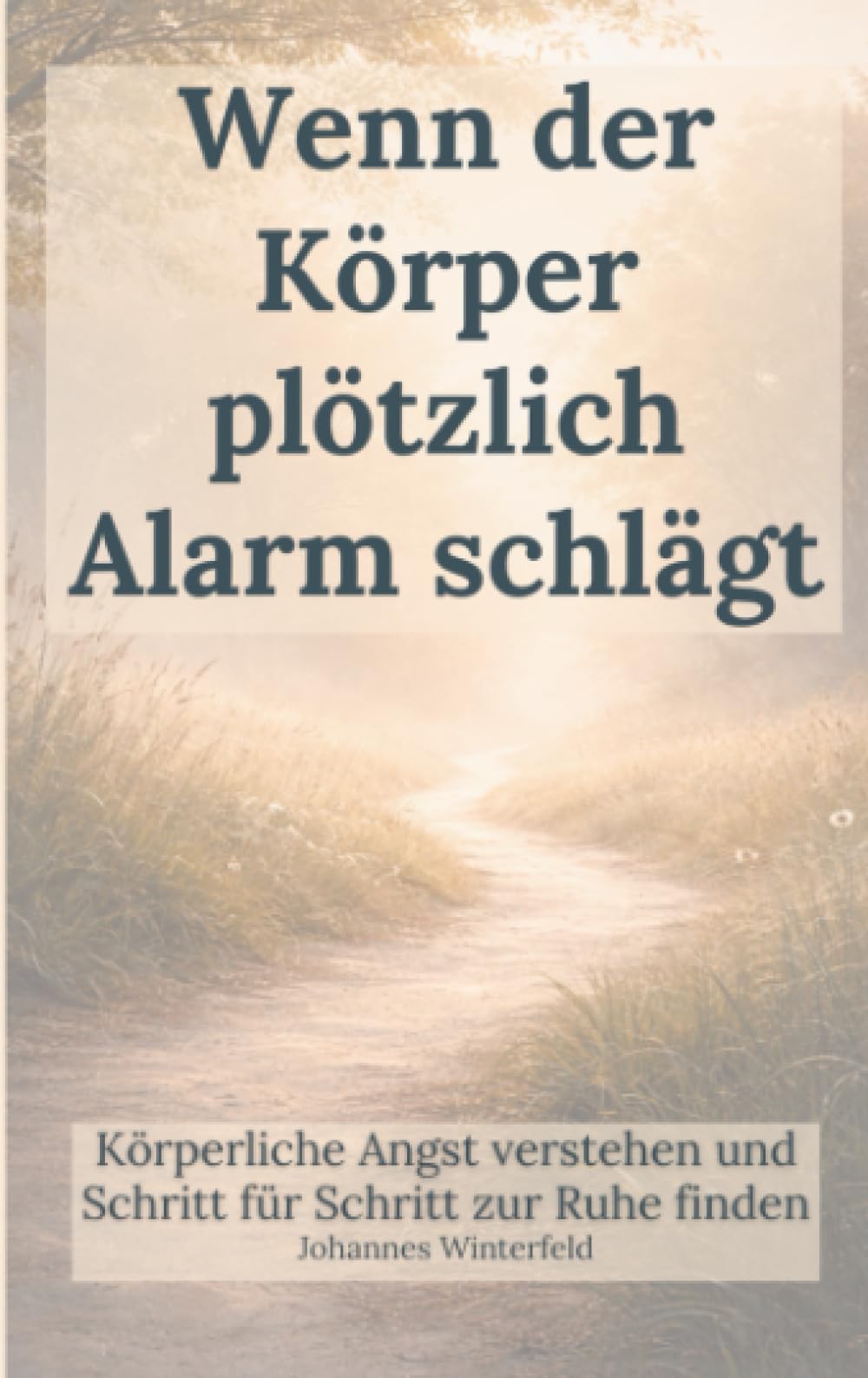 Wenn der Körper plötzlich Alarm schlägt: Körperliche Angst verstehen und Schritt für Schritt zur Ruhe finden