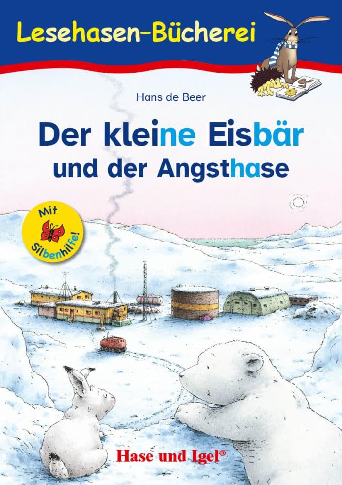 Der kleine Eisbär und der Angsthase / Silbenhilfe: Schulausgabe
