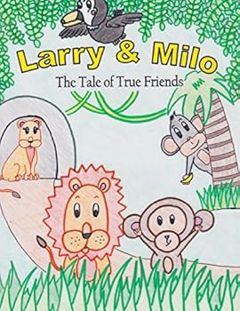 Paperback Larry & Milo: The Tale of True Friends Book